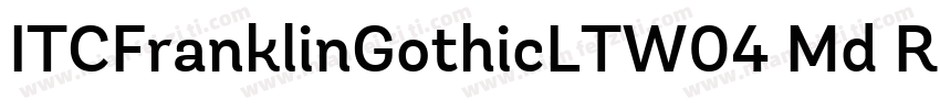 ITCFranklinGothicLTW04 Md Regular字体转换